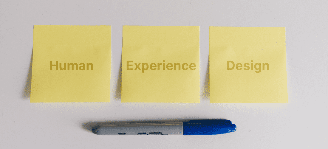 Reason Why Should Companies Move to Human Experience Design?