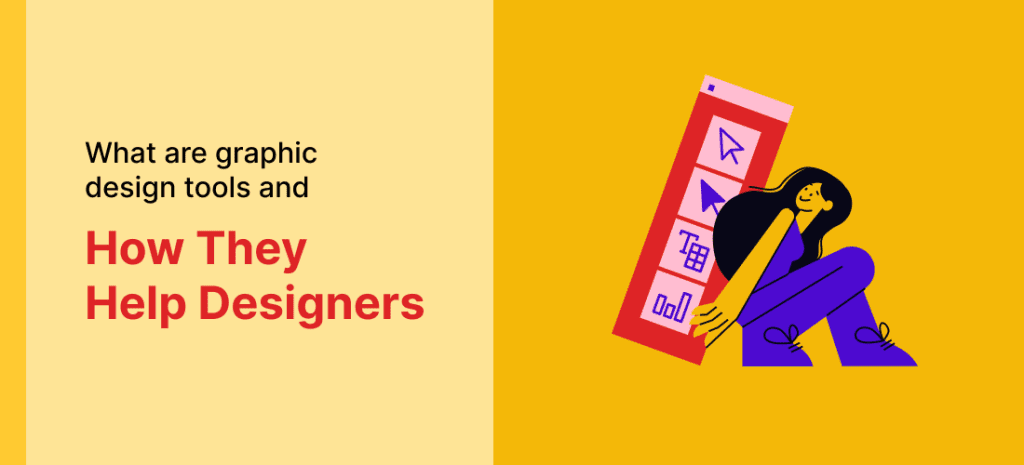 How graphic Design tools helps graphic Designers